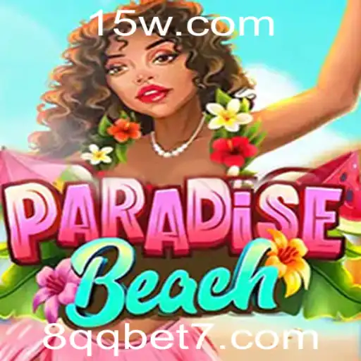 Explorando o Mundo de ParadiseBeach e o Fenômeno 8qq Bet